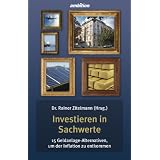 Investieren in Sachwerte - 15 Geldanlage-Alternativen, um der Inflation zu entkommenvon "Dr. Rainer Zitelmann"