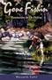 Gone Fishin': Ruminations on Fly Fishing