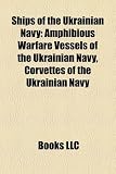 Ships of the Ukrainian Navy: Amphibious Warfare Vessels of the Ukrainian Navy, Corvettes of the Ukrainian Navy