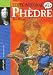 Phèdre : Texte intégral en BD (Broché)