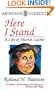 Here I Stand: A Life of Martin Luther (Abingdon Classics Series)
