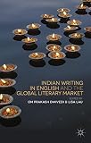Indian writing in English and the global literary market