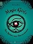 Magic Girls 03. Das R�tsel des Dornenbaums