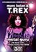 T-Rex: Metal Guru