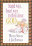 Stupid Ways, Smart Ways to Think about God