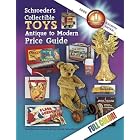 Schroeder's Collectible Toys, Antique to Modern Price Guide - 2008: Identification and... by Donna Newnum
