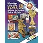 Schroeder's Collectible Toys, Antique to Modern Price Guide - 2008: Identification & Values of over 20,000 Collectible Toys