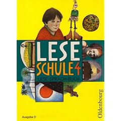 Leseschule D. 4. Schuljahr. Sch�lerbuch: Ein Lese-Sprach-Buch f�r die Grundschule - alle Bundesl�nder au�er Bayern