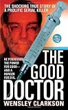 The Good Doctor (St. Martin's True Crime Library)