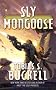 Sly Mongoose