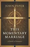 This Momentary Marriage