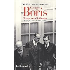 Georges Boris : Trente ans d'influence Blum, De Gaulle, Mend�s France