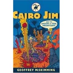 Cairo Jim and the Lagoon of Tidal Magnificence (Cairo Jim Chronicles)