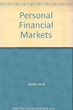 Personal financial markets : an examination of the evolving markets for personal savings and financing in the United Kingdom and the United States