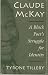 Claude McKay: A Black Poet's Struggle for Identity