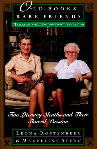 Old Books, Rare Friends: Two Literary Sleuths and Their Shared Passion
