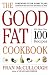 Books : The Good Fat Cookbook