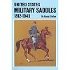 United States Military Saddles, 1812-1943