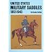 United States Military Saddles, 1812-1943