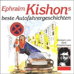 Ephraim Kishons beste Autofahrergeschichten