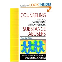 Counseling Lesbian, Gay, Bisexual, and Transgender Substance Abusers: Dual Identities
