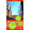 Wiesbaden zu Fu�: Die sch�nsten Sehensw�rdigkeiten zu Fu� entdecken
