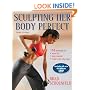 Sculpting Her Body Perfect - 3rd Edition