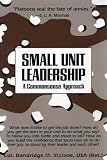 Small Unit Leadership: A Commonsense Approach