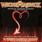Witches of Eastwick - Original London Cast, The The Witches of Eastwick - Original London Cast Recording