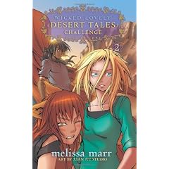 Wicked Lovely: Desert Tales, Volume 2: Challenge