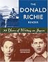 The Donald Richie Reader: 50 Years of Writing on Japan