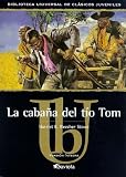 La Cabana del Tio Tom (Biblioteca Universal de Clasicos Juveniles) Illustrated (Spanish Edition)