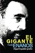 El Gigante Y Los Enanos (Spanish Edition)