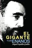 El Gigante Y Los Enanos (Spanish Edition)