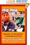 Hip Hop as Performance and Ritual