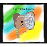The Painted Elephant (Youthful Fables)