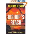 Bishop's Reach: A Bay Tanner Mystery (Bay Tanner Mysteries) by Kathryn R. Wall