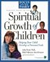 Parents' Guide to the Spiritual Growth of Children (Heritage Builders)