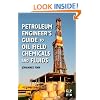 Petroleum Engineer's Guide to Oil Field Chemicals and Fluids