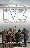 Newcomers' lives : the story of immigrants as told in obituaries from The Times