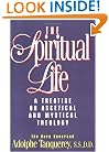 The Spiritual Life: A Treatise On Ascetical And Mystical Theology
