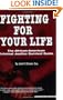 Fighting for Your Life: The African-American Criminal Justice Survival Guide