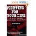 Fighting for Your Life: The African-American Criminal Justice Survival Guide