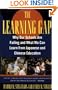 Learning Gap: Why Our Schools Are Failing and What We Can Learn from Japanese and Chinese Education