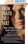 From Death Do I Part: How I Freed Myself From Addiction
