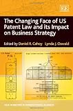 The changing face of US patent law and its impact on business strategy