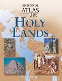 Historical Atlas Of The Holy Lands
