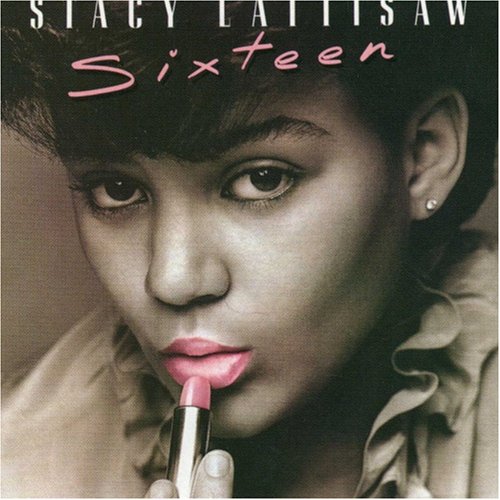 Stacy Lattisaw - 16 Lyrics - Zortam Music