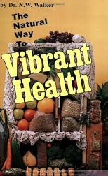Natural Way to Vibrant Health