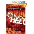 23 Minutes in Hell: One Man's Story About What He Saw, Heard, and Felt In That Place of Torment